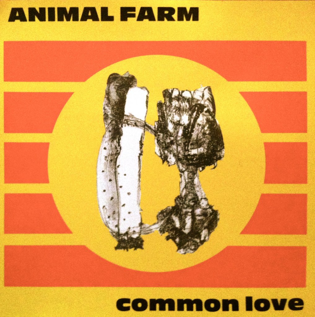 Album cover for Animal Farm’s “Common Love”